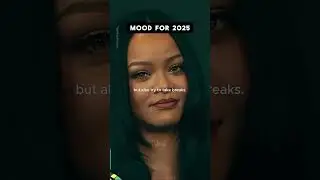 Rihanna - Mood for 2025 #Motivation #Inspiration #LifeLessons