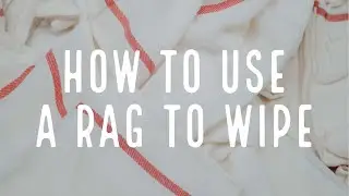 HOW TO USE A RAG TO WIPE | #cleanwithme