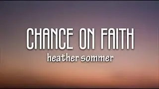 Heather Sommer & Uplink - Chance On Faith (Lyrics)