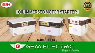 GEM : OIL IMMERSED MOTOR STARTER  | Marketed By Gem Electric.