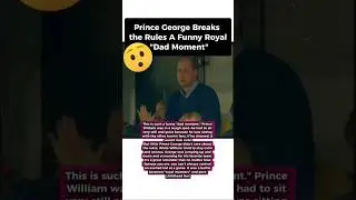 Prince George Breaks the Rules: A Funny Royal 