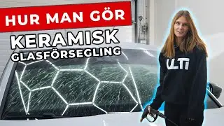 HOW TO: KERAMISKT GLASF&Ouml;RSEGLING (Gtechniq G1)