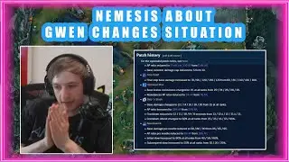 Nemesis About GWEN CHANGES Situation 🤔