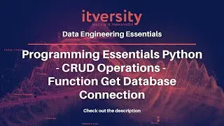 Programming Essentials Python - CRUD Operations - Function Get Database Connection