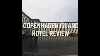 Обзор отеля Copenhagen Island | Вид на гавань, скандинавский стиль и завтрак, ради которого стоит...