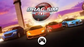 Drag Sim 2018 Android / iOS Gameplay
