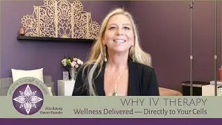 Why IV Therapy - Wellness Delivered &mdash; Directly to Your Cells