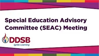 DDSB Special Education Advisory Committee (SEAC) Meeting -  November 6, 2025