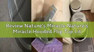 Review Nature's Miracle Nature&rsquo;s Miracle Hooded Flip Top Litter Box for Cats, With Built-In Odor Con