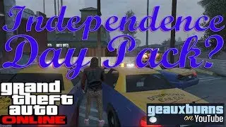 GTA Online: Independence Day Pack DLC?