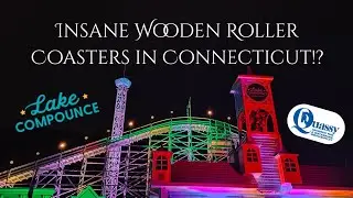 Insane Wooden Roller Coasters in Connecticut?!