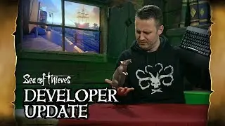 Official Sea of Thieves Developer Update: March 14th 2019