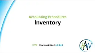 4.4 Accounting Procedures - Inventory + Flowchart *** HAW - How Audit Work *** Preview
