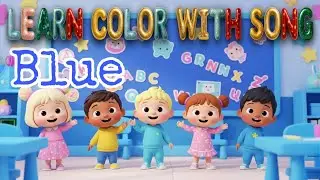 Learn Blue Color for Kids | Blue Color Song | Preschool Learning