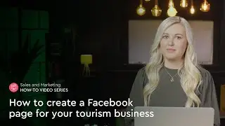 How to create a Facebook page for your tourism business