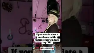 Dating with mechanic girl ? What do you thinks ? #lonelygirl #datingtips #datingover50