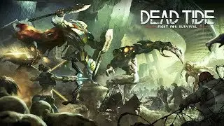 Dead Tide : Fight For Survival RPG [Android/iOS] Gameplay ᴴᴰ