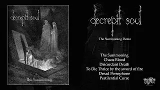 Decrepit Soul -The Summoning Demo 2013