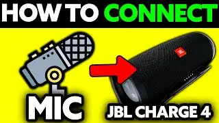 How To Connect MIC to JBL Charge 4? (2025)