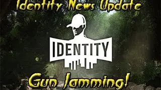 Identity Game - News 63 - Gun Jamming!