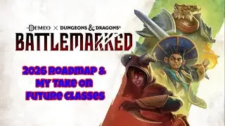 Demeo X D&D Battlemarked: 2026 Roadmap & My Take On Future Classes