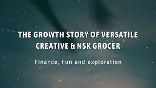 📈( 10-Bagger Potential?) The Growth Story of Versatile Creative & NSK Grocer