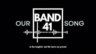 BAND41 - Our song
