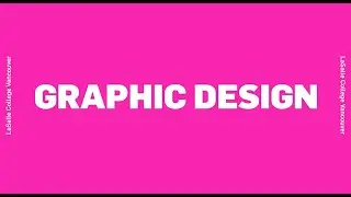 LaSalle College Vancouver &ndash; Graphic design programs