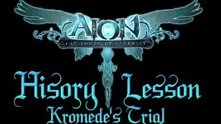 Aion - History Lesson - Kromede's Trial