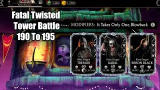 Fatal Twisted Tower 190 191 192 193 194 195 | MK Mobile
