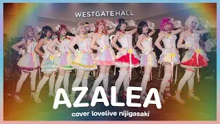 [AZALEA] cover Njigasaki School Idol Club @CosCos Suki