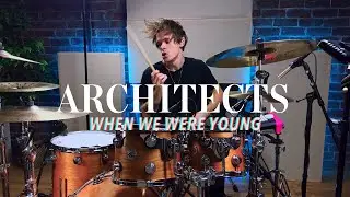 Architects - When We Were Young | Drum Cover