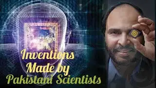 10 Pakistani Scientist and Inventions That change the World | #sciencediscovery | Amazing Abd