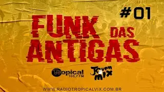 Podcast 01 -Tropical Jovem Mix Funk das Antigas - Melody