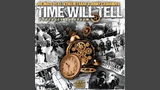 Time Will Tell (feat. Jonny Ca$hanova & Kyreem Tabar)