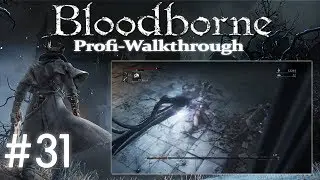 Bloodborne Profi Walkthrough #31 | Micolash, Wirt des Albtraums