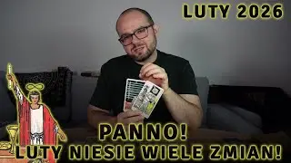 PANNO! Zmiany, Zmiany i Raz Jeszcze ZMIANY! 🔮 Panna Luty 2026 Tarot Horoskop