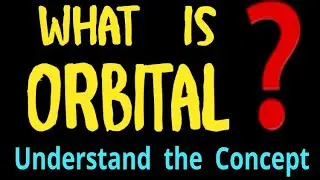 WHAT IS ORBITAL ?