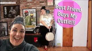 Best Friend Buys My Outfit