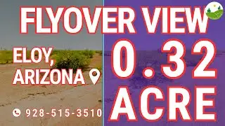 Fly Over - 0.32  acre land for sale in Eloy, Arizona [403-12-081]