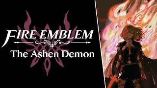 Fire Emblem - The Ashen Demon (Inferno/Embers)