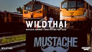 Mustache Bangkok | Train Station | Wildthai