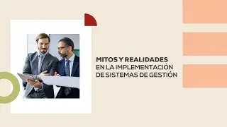Conference: Myths and realities in the implementation of management systems