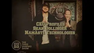 CEO Profiles: Sean Dollinger Namaste Technologies