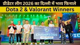 Predator League 2026 Grand Finale in Delhi | Dota 2 & Valorant Winners | Esports News India