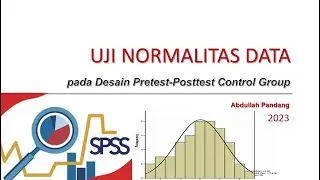 Uji Normalitas Data Desain Eksperimen Pretes-Postes Control Group