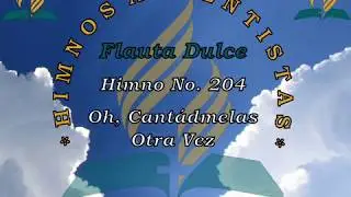 204_Oh, Cantádmelas Otra Vez, Flauta Dulce