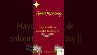 Good Morning GIF | Happy Thursday | #whatsappstatus #thursday  #gm @SilkyWave