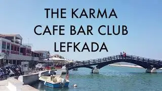 THE KARMA CAF&Eacute; BAR CLUB LEFKADA