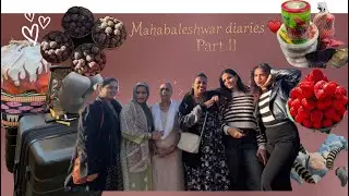 Part II Mahabaleshwar vlog ❤️